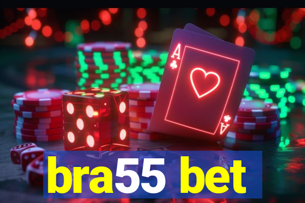 bra55 bet